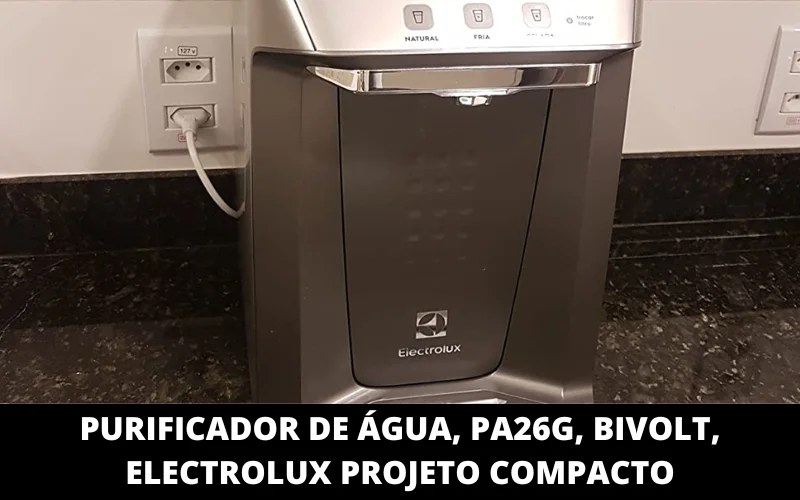 Purificador de áGua, pa26g, Bivolt, Electrolux Projeto Compacto