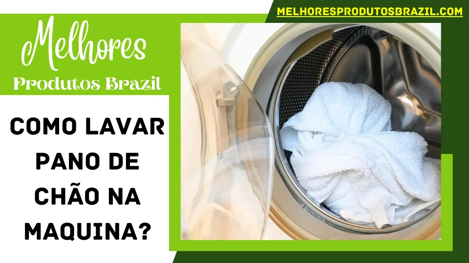 You are currently viewing Como Lavar Pano de Chão na Maquina?