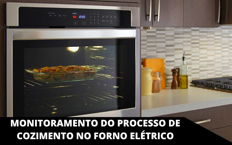 Monitoramento do processo de cozimento no forno elétrico
