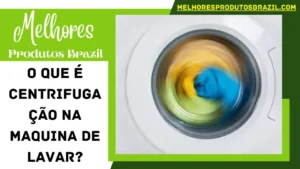 Read more about the article O Que é Centrifugação na Maquina de Lavar?