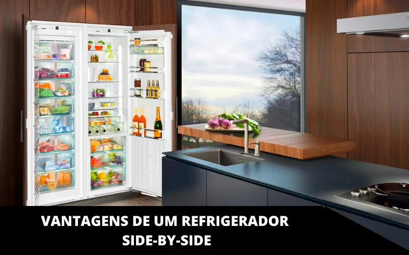 Vantagens de um refrigerador side-by-side